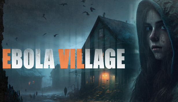 EBOLA VILLAGE – PC, PlayStation 5